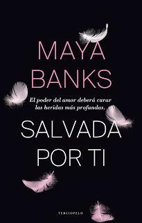 Salvada por ti - Maya Banks