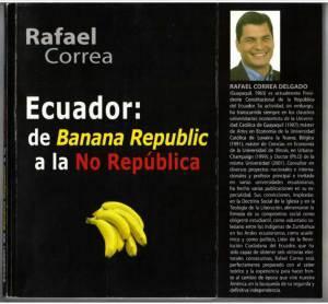 El libro del presidente Correa publicado en 2009 que Ecuador llevó como novedad a la Feria del Libro de Bogotá en 2011. Eso, no más.