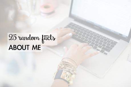 » 25 random facts About Me