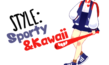 Style | Sporty & Kawaii!