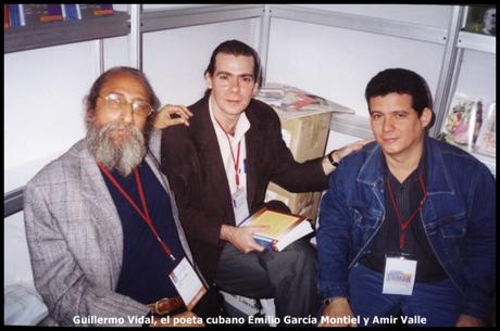 Guillermo Vidal, el poeta cubano Emilio García Montiel y Amir Valle
