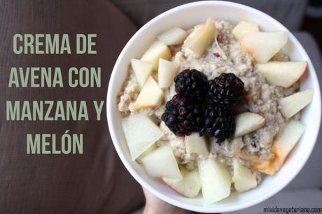 Crema de avena con manzana y melón