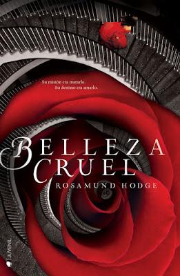 Belleza cruel, de Rosamund Hodge