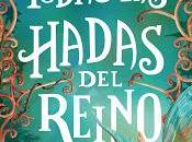 Reseña: Todas hadas reino