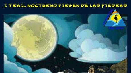 I Trail Nocturno Virgen de las Piedras. ¿Te apuntas?