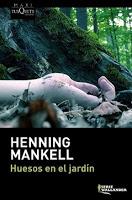 Huesos en el jardín - Henning Mankell