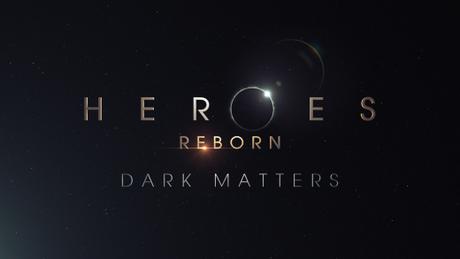 Heroes_Reborn_Dark-Matters