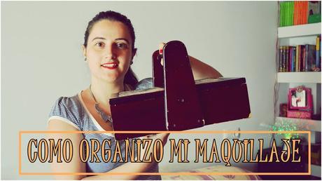 Cómo organizo mi maquillaje | YouTube