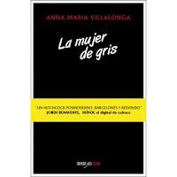 La mujer de gris. Anna María Villalonga