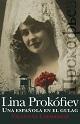 Amor incondicional, Lina Prokófiev (1897-1989)