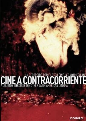 Cine a contracorriente (experimentaciones latinoamericanas en el tragaluz del infinito).