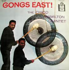 Chico Hamilton : Gong's East (Warner,1959)