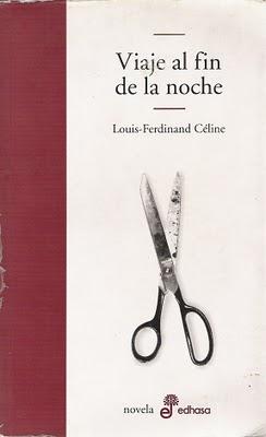 Louis-Ferdinand Céline - Viaje al fin de la noche