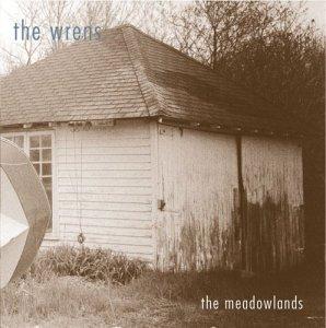 The Wrens – The Meadowlands