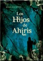 Los Hijos de Ahiris, de Jenny-Mai Nuyen - Crítica - Novedad