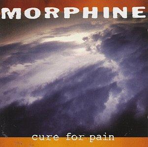 Morphine - Cure for Pain (Rykodisc,1993)