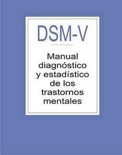 El nuevo manual clasificatorio de enfermedades mentales DSM-V amenaza con poblar el planeta de enfermos psíquicos