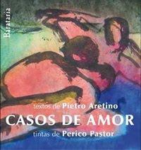 Aretino. Casos de amor