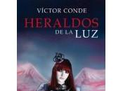 Heraldos luz, Víctor Conde Crítica Novedad