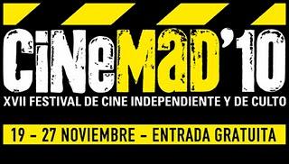 Hoy se inicia CINEMAD´10, FESTIVAL DE CINE INDEPENDIENTE Y DE CULTO.