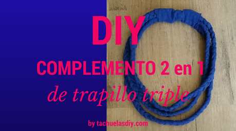 Tutorial paso a paso facil,gratis y reciclado para hacer un complemento 2 en 1 ,diademas y collar hecho con trapillo triple.