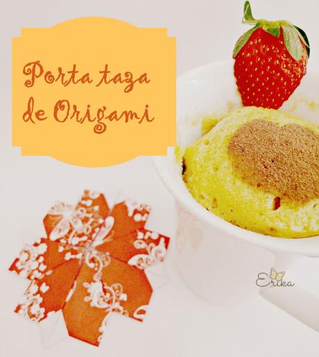 Porta taza de Origami y Mug Cake de Vainilla