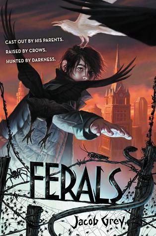 Ferals ( el que habla con los cuervos ) - JACOB GREY