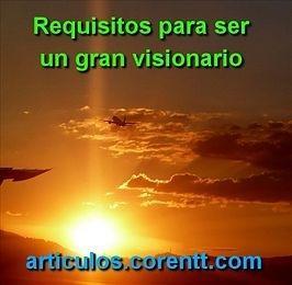 Requisitos para ser un gran visionario visionario