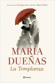 LA TEMPLANZA - María Dueñas