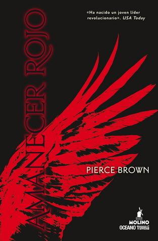 Adéntrate en: Amanecer Rojo (Red Rising #I) - Pierce Brown