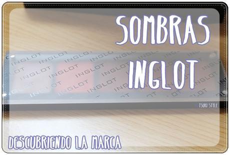 #Review# ~Sombras Inglot~