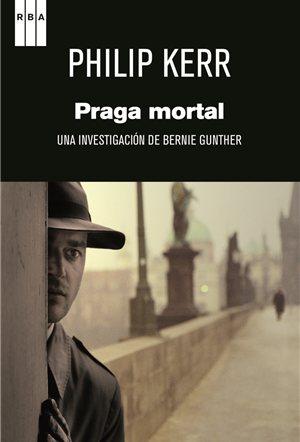 Reseña del libro,Praga mortal del Philip Kerr