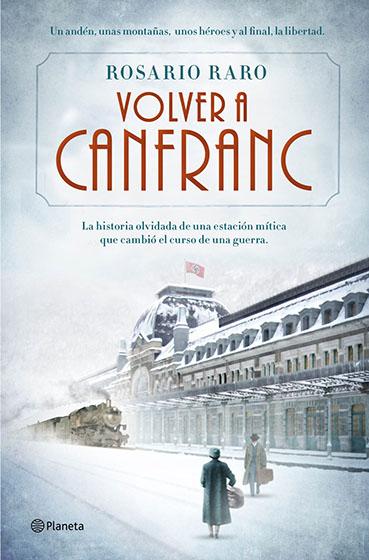 Reseña: Volver a Canfranc - Rosario Raro