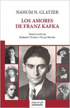 Los amores de Franz Kafka.