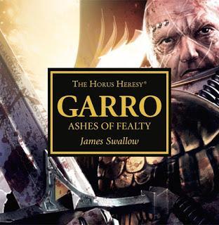 Garro:Ashes of Fealty,de James Swallow.Una reseña
