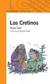 Reseña #71: LOS CRETINOS de Roald Dahl