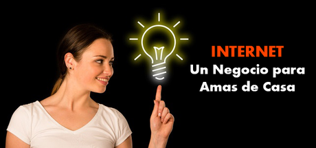 Negocio por Internet para Amas de Casa