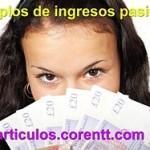 Ejemplos de ingresos pasivos