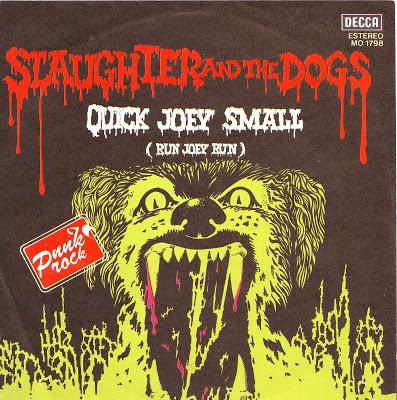 Slaughter & the dogs - Quick joey small 7