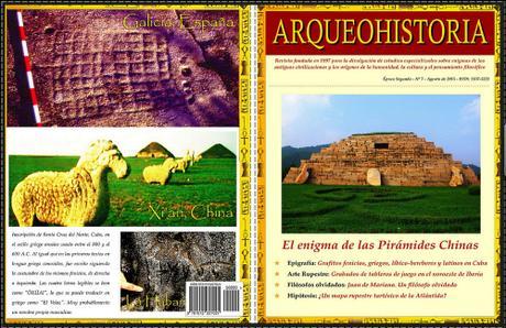 Revista ARQUEOHISTORIA. Por una Arqueología Sin Fronteras - Época Segunda - nº 7 - Agosto de 2015 -  ISSN: 1137-5221 / Depósito legal: M-9882/1997.  Revista fundada en 1997, especializada en Enigmas de las Antiguas Civilizaciones y los Orígenes de la Humanidad, la Cultura y el Pensamiento Filosófico.