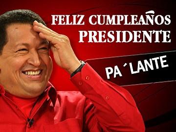 Feliz cumpleaños Comandante Chávez.
