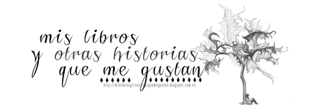 ¡Quiero conocer tu blog! | Mis libros y otras historias que me gustan | Mi mundo sin libros.