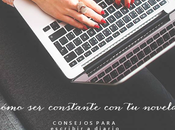 Consigue constante novela. Consejos para escribir todos días Freebies