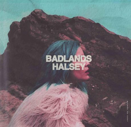 Expectativas Musicales #1: Badlands ~ Halsey