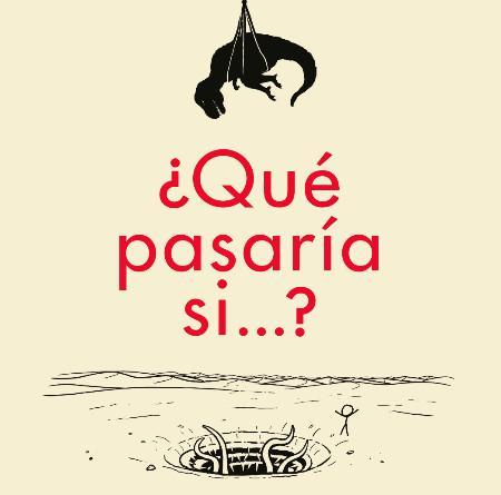 Respuestas serias y científicas a todo tipo de preguntas absurdas Respuestas serias y científicas a todo tipo de preguntas absurdas