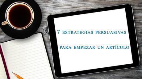 7-estrategias-persuasivas-para-retener-al-lector--primer-párrafo-copywriting