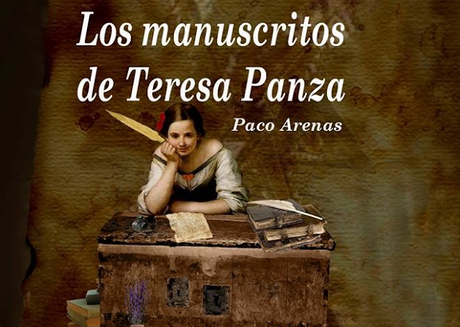 Entrevista a Paco Arenas, autor de 'Los manuscritos de Teresa Panza' Entrevista a Paco Arenas, autor de 'Los manuscritos de Teresa Panza'