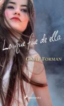 Lo que fue de ella - Gayle Forman