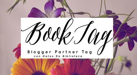 Book tag: Blogger Partner Tag con Gatos de biblioteca