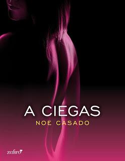 Reseña A ciegas de Noe Casado